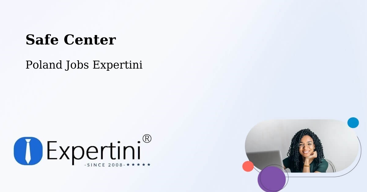 Safety Center – Lipiany - Poland Jobs Expertini